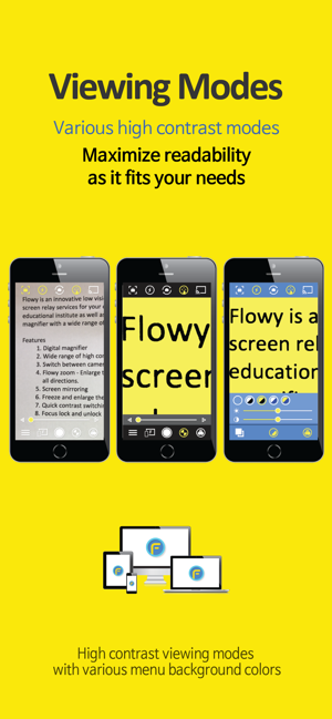 Flowy viewing modes on three different mobile phones, the first with smaller black text on a gray background, the second with a yellow background, the next with black text magnified to show two words, and the last with a yellow background and black text magnified to who 3 lines of text.