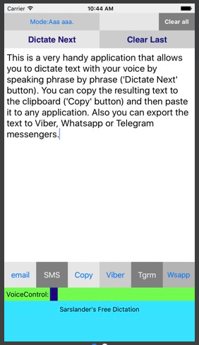 A screenshot of an iPhone with text in the body. The top menu shows  4 buttons labeled "mode: Aaa aaa.", "Clear all", "Dictate Next", and "Clear Last". Below the text box there are 6 buttons labeled: "Email", "SMS", "Copy", "Viber", "Tgrm", and "WsApp".  On the next line, there is a dark blue color after the words "Voice Control".