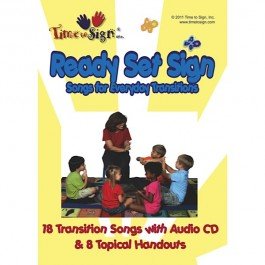 A yellow and white book cover that features an image of a teacher surrounded by a small group of kids, with "Ready Set Sign" in blue font. Beneath the photo, a subtitle reads "18 Transition Songs with Audio CD & 8 Topical Handouts."