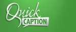 QuickCaption text written in a calligraphic font in a green background.