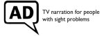 Logo of audio descriptions" a speech bubble graphic with "AD" inside. Next to the speech bubble, there is the text: "TV narration for people with sigh problems" in black, sans-serif font.