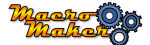 Macro Maker logo with the name on the left in yellow and orange and a series of three interlocking round gears on the right.