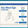 An iPad's screen with a white background and with "Key Word Sign Australia" written in blue in the top left corner. Under this is a simple line drawing of a person signing. To the right are 3 menu options: Create a book, view videos, and create a grid. Above each is a drawn open book with dashes of color for text, a play arrow inside a circle, and a 3x3 grid of colorful rectangles.